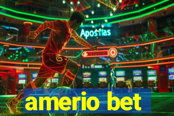 amerio bet